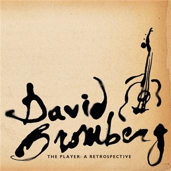 Cover for David Bromberg · Player: a Retrospective (CD) (1990)