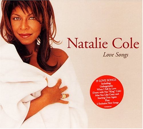 Love Songs - Natalie Cole - Musiikki - WARNER MUSIC INTL - 0075596262323 - tiistai 30. tammikuuta 2007