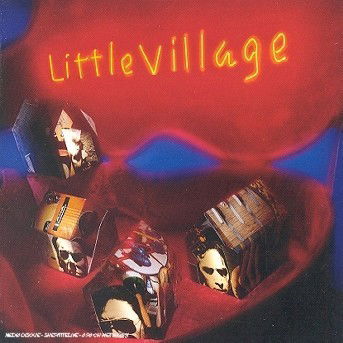 Little Village - Little Village - Music - WARNER BROTHERS - 0075992671323 - February 28, 2003