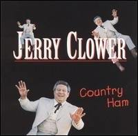 Country Ham - Jerry Clower - Musikk - UNIVERSAL SPECIAL PRODUCTS - 0076742091323 - 30. juni 1990
