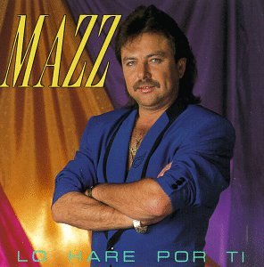 Mazz · Mazz-lo Hare Por Ti (CD) (1992)