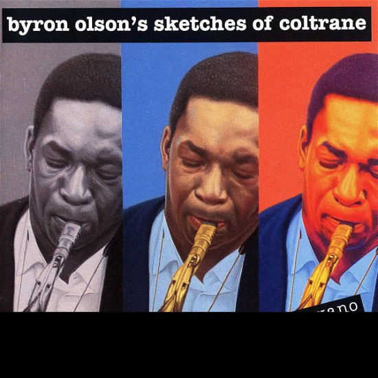 Cover for Byron Olson · Sketches of Coltrane (CD) (1994)