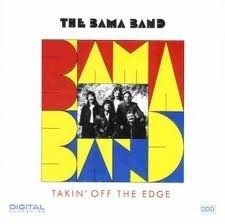 Cover for Bama Band · Bama Band - Takin\' Off The Edge (CD) (2021)