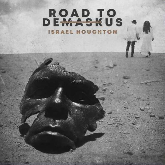 Cover for Israel Houghton · Israel Houghton-road to Damaskus (CD) (2018)