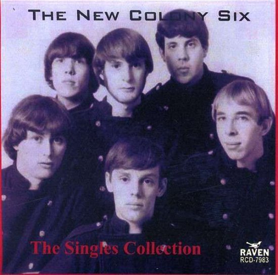 Singles Collection - New Colony Six - Musik - RAEE - 0087432798323 - 16. juli 2013