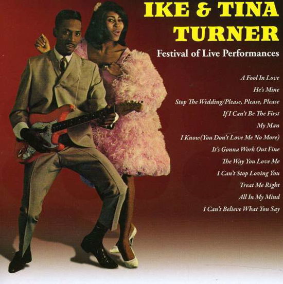 Ike & Tina Turner: Festival of Live Performances - Turner,ike & Tina - Música - ROCKBEAT - 0089353301323 - 28 de junio de 2011