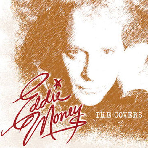 The Covers - Eddie Money - Musik - Liberation Hall - 0089353512323 - 22. april 2023