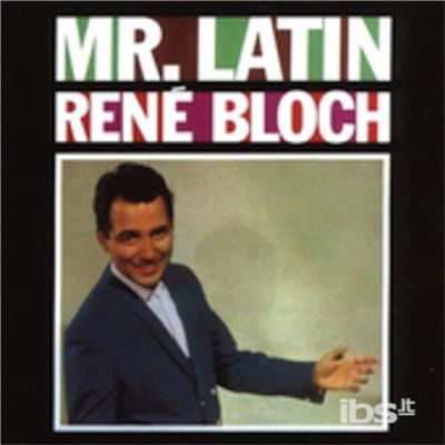 Mister Latin - Rene Bloch - Musiikki - Collectables - 0090431654323 - tiistai 27. syyskuuta 2005