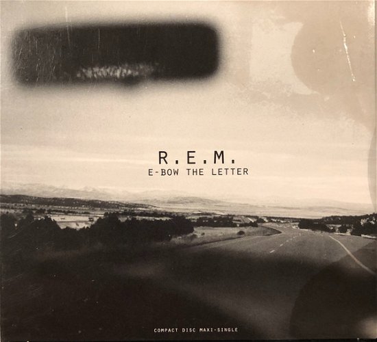 Cover for R.e.m. · E-bow Letter -cds- (SCD)