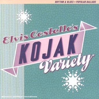 Kojak Variety - Elvis Costello - Musiikki - IMPORT - 0093624590323 - keskiviikko 25. kesäkuuta 2014