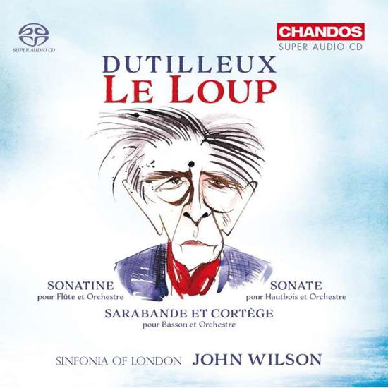 Dutilleux: Le Loup - Sinfonia Of London / John Wilson - Musik - CHANDOS - 0095115526323 - 11. Juni 2021