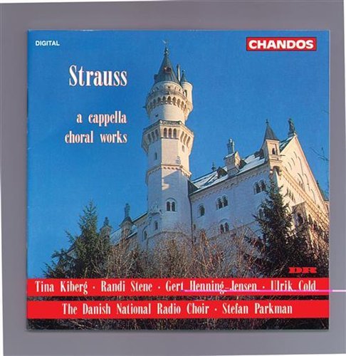 Strauss  A Cappella Choral Works - Danish National Radio Choir - Musik - CHANDOS - 0095115922323 - 1. Juli 1994
