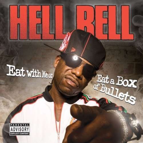 Eat With Me Or Eat - Hell Rell - Musik - HELLSKITCHEN - 0100075678323 - 4. August 2009