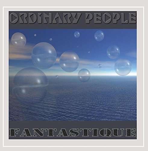 Cover for Ordinary People · Fantastique (CD) (2016)