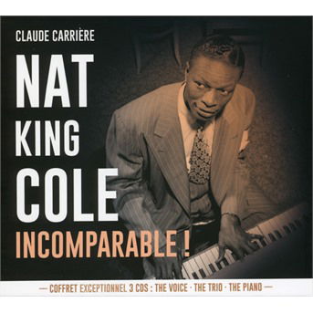 Incomparable ! - Nat King Cole - Musiikki - CRISTAL RECORDS - 0194397012323 - perjantai 15. marraskuuta 2019