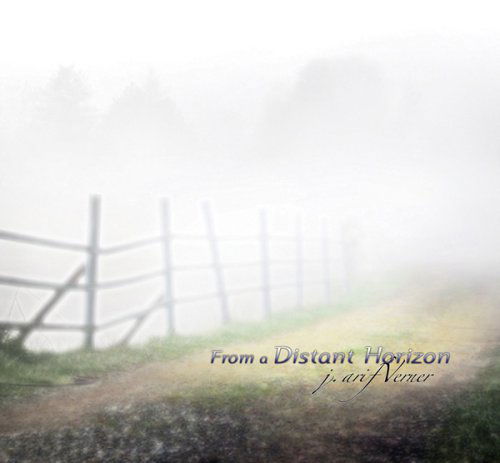 Cover for J. Arif Verner · From a Distant Horizon (CD) (2013)