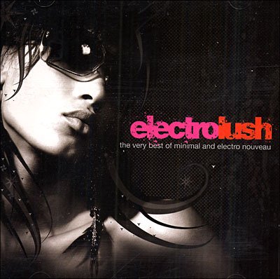 Om Electrolush - Various Artists - Musik - OM RECORDS - 0600353061323 - 24. april 2006