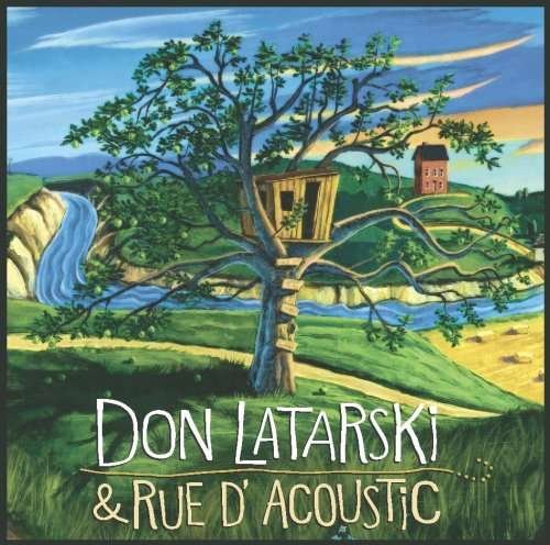 Cover for Don Latarski · Don Latarski &amp; Rue D'acoustic (CD) (2007)