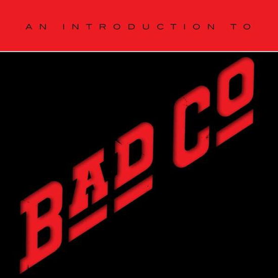 An Introduction to… - Bad Company - Musikk - Rhino Entertainment Company - 0603497861323 - 2. mars 2018