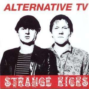 Strange Kicks - Alternative Tv - Musik - Overground - 0604388634323 - 15. februar 2011