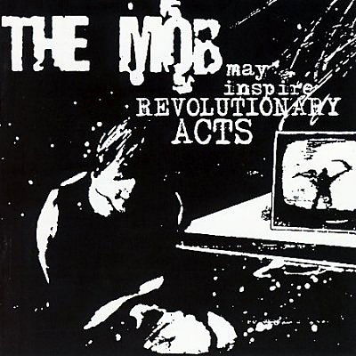 Cover for Mob · May Inspire Revoltionary Acts (CD) (2007)