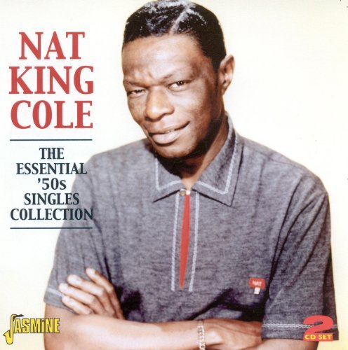 The Essential 50's Singles Collection. 2cd's, 55 Tracks - Nat King Cole - Musik - JASMINE - 0604988054323 - 20. April 2010