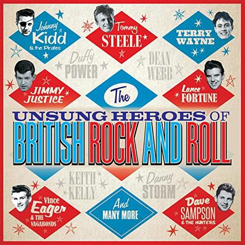 Various Artists · Unsung Heroes Of British Rock And Roll (CD) (2017)