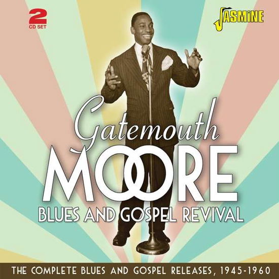 Blues And Gospel Revival - Gatemouth Moore - Musiikki - JASMINE - 0604988319323 - torstai 12. elokuuta 2021