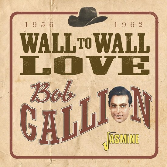 Bob Gallion · Wall to Wall Love - 1956-1962 (CD) (2024)