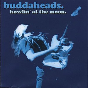 Cover for Buddaheads · Howlin' At The Moon (CD) (2008)
