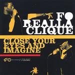Cover for Fo-realla-clique · Close Your Eyes &amp; Imagine (CD) (2007)