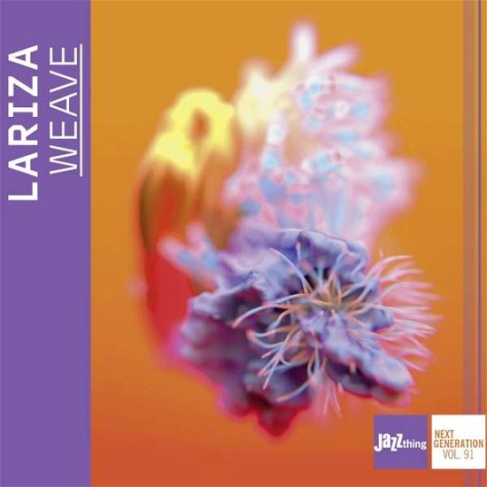 Cover for Lariza · Weave - Jazzthing Next Generation Vol. 91 (CD) (2022)