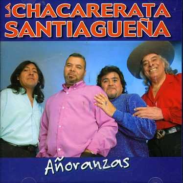 Cover for Chacarerata Santiaguena · Anoranzas (CD) (2006)