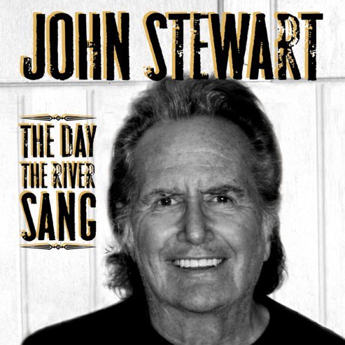 Cover for John Stewart · The Day The River Sang (CD) (2006)