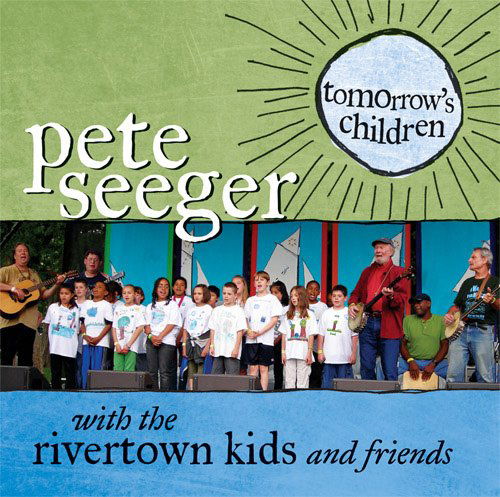 Cover for Pete Seeger · Tomorrow's Children (CD) (2010)