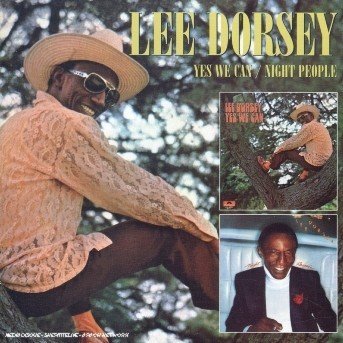 Cover for Lee Dorsey · Yes We Can / Night People (CD) [Reissue edition] (2005)