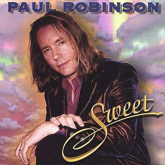 Cover for Paul Robinson · Sweet (CD) (2000)