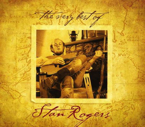 Cover for Stan Rogers · The Very Best of Stan Rogers (CD) (2017)