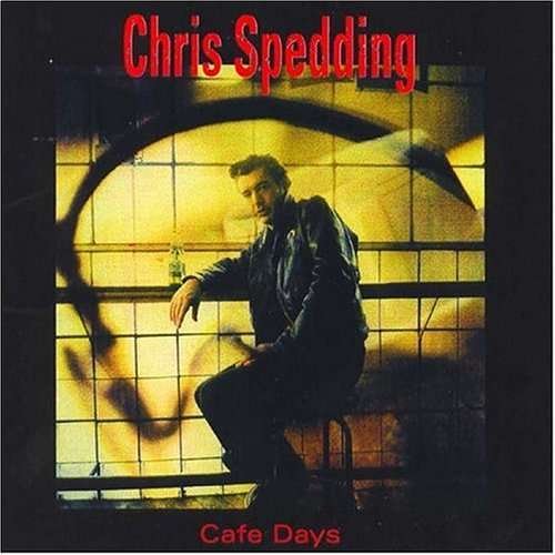 Cover for Chris Spedding · Cafe Days (CD) (2004)