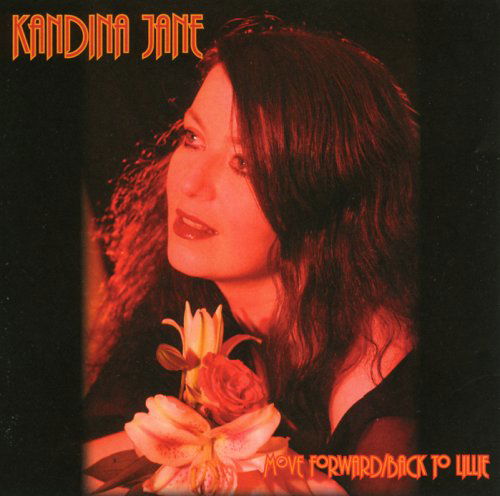 Cover for Kandina Jane · Move Forward / Back To Lillie (CD) (2015)