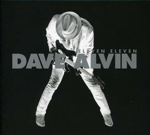 Cover for Dave Alvin · Eleven Eleven Expanded (CD) [Deluxe edition] (2012)