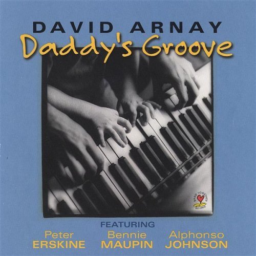 Daddys Groove - David Arnay - Musiikki - CD Baby - 0634479458323 - tiistai 18. maaliskuuta 2003