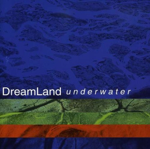 Underwater - Dreamland - Music - CD Baby - 0634479797323 - October 22, 2002