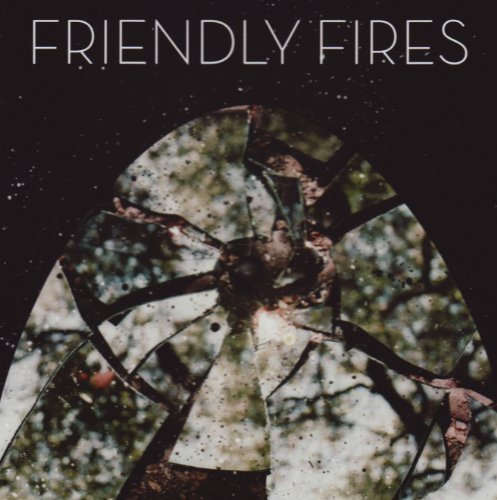 Cover for Friendly Fires · S/t (CD) [Bonus Tracks edition] (2011)