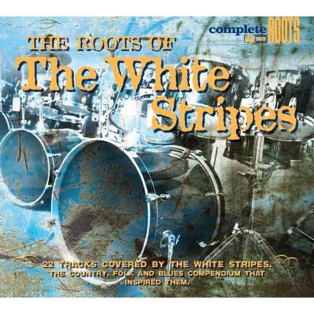 Cover for Various Blues · The Roots of the White Stripes (CD) [Tribute edition] (2009)