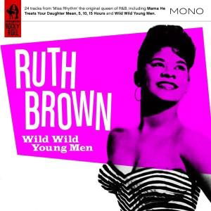 Ruth Brown · Wild Wild Young men (CD) (2007)