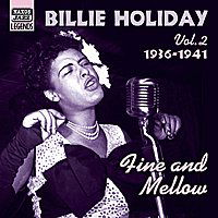 BILLIE HOLIDAY: Fine & Mellow - Billie Holiday - Musiikki - Naxos Nostalgia - 0636943258323 - maanantai 15. lokakuuta 2001