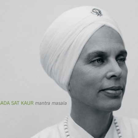 Cover for Sada Sat Kaur · Mantra Masala (CD) [Digipak] (2010)