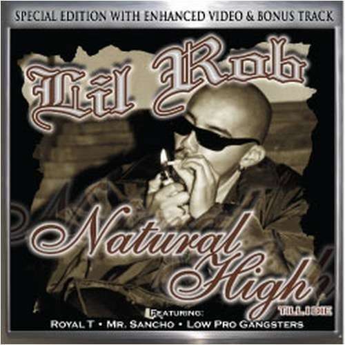 Natural High Till I Die - Lil Rob - Music - EAST SIDE - 0644250900323 - February 18, 2014