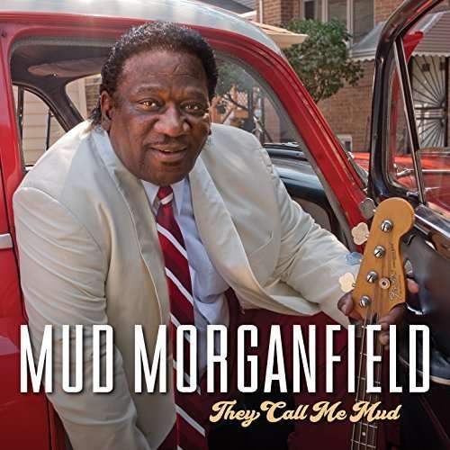 Cover for Mud Morganfield · They Call Me Mud (CD) (2018)